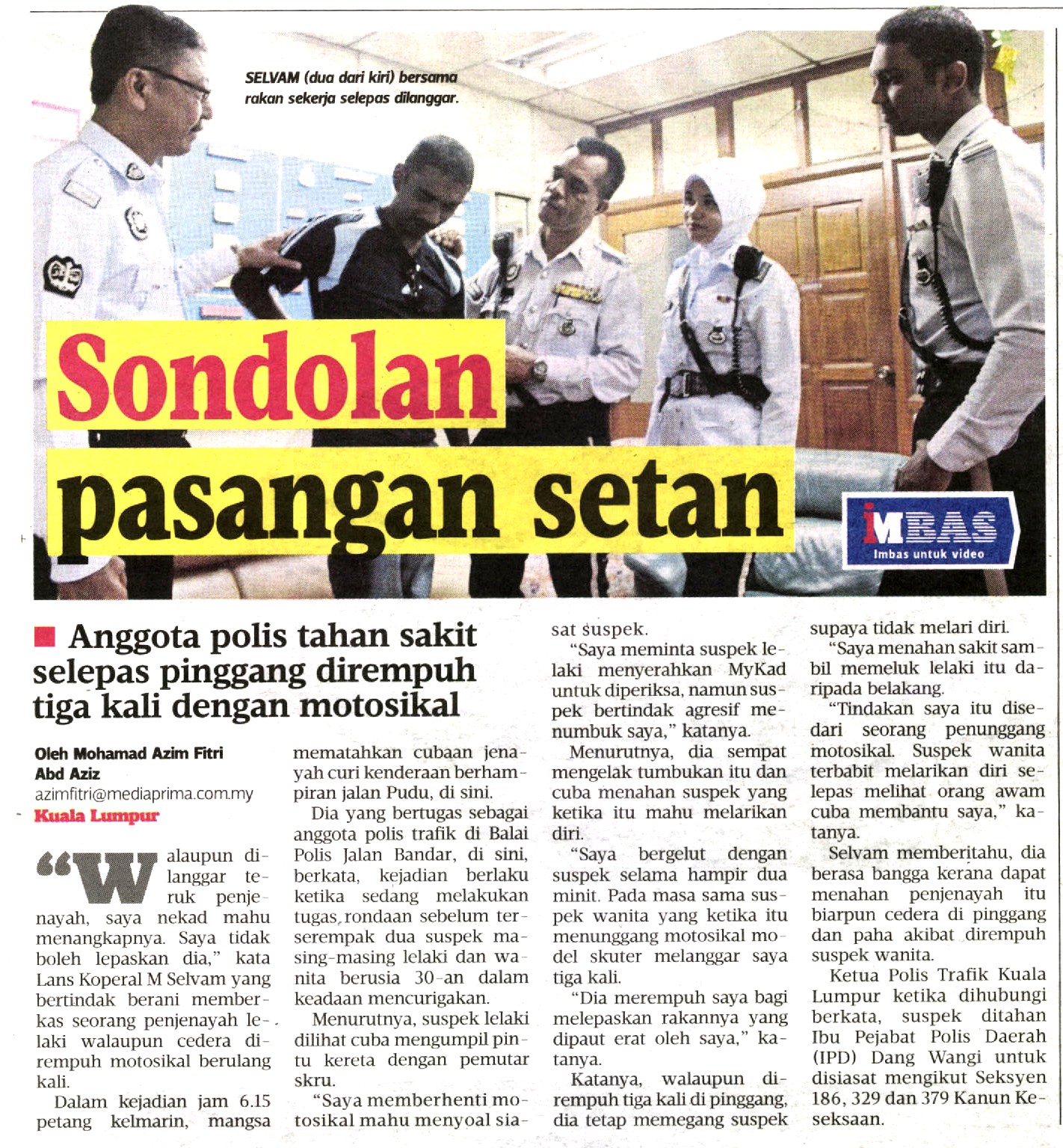 ANGGOTA TRAFIK DIREMPUH TIGA KALI OLEH PENJENAYAH